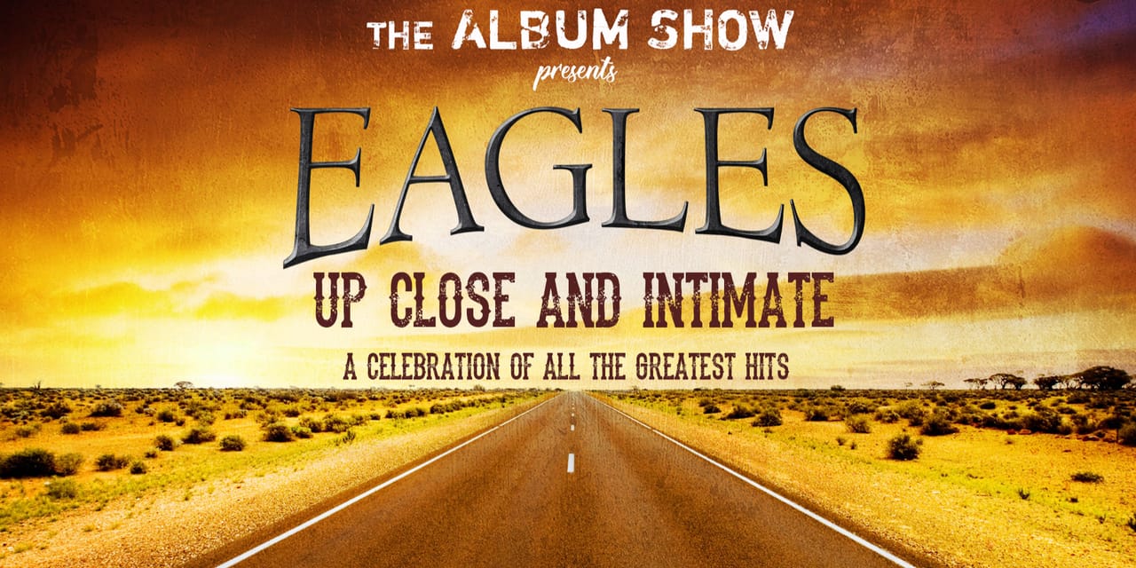 The Album Show: Eagles Up Close