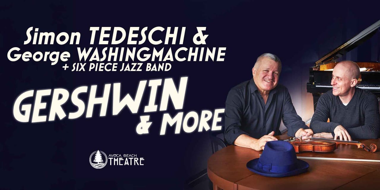 Simon Tedeschi and George Washingmachine, with 6 piece jazz band! Gershwin & more