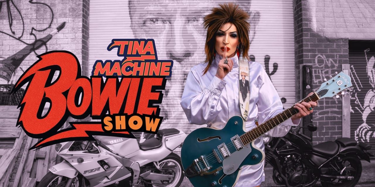 Tina Machine Bowie Show