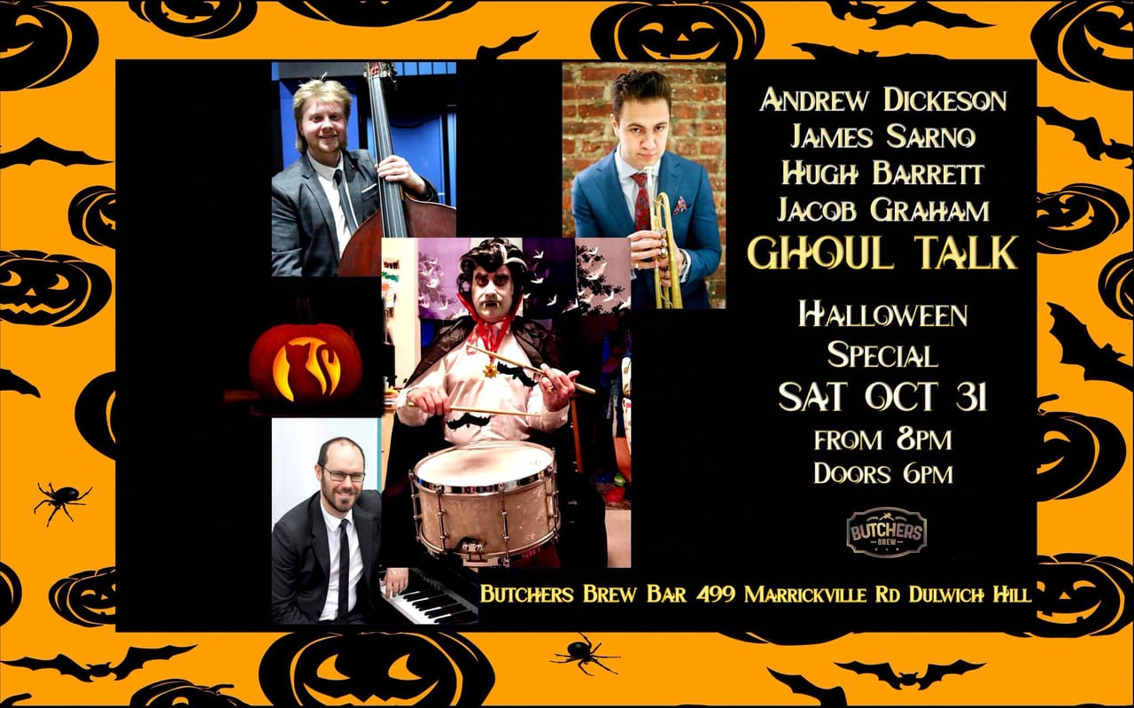 Ghoul Talk: Andrew Dickeson Quartet feat. James Sarno